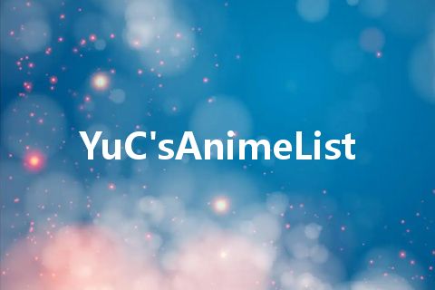 YuC'sAnimeList